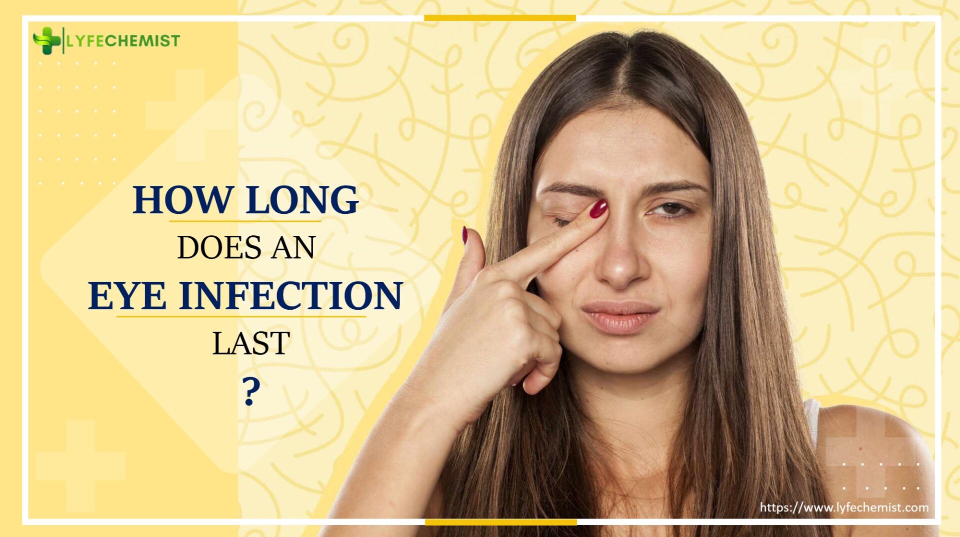 How long does an eye infection last