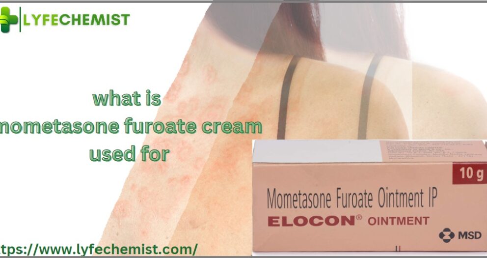 What is Mometasone furoate cream used for